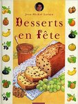 Lorain, Jean-Michel - Desserts en fête