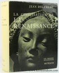 Delumeau, Jean. - La Civilisation de la Renaissance. 230 héliogravures, 8 planches en couleurs, 81 cartes et plans.