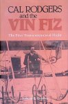 Lebow, Eileen F. - Cal Rodgers and the Vin Fiz: The First Transcontinental Flight