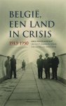 M. van Den Wijngaert - Belgie, een land in crisis 1913-1950