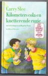 Slee, Carry met zw/w tekeningen van Dagmar Stam - Kilometers cola en knetterende ruzie