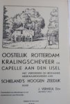 VERHEUL, J. - Oostelijk Rotterdam Kralingse Veer en Capelle aan den IJssel met verdwenen en bestaande merkwaardigheden aan Schieland's Hoogen Zeedijk