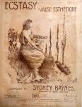 Baynes, Sydney: - Ecstasy. Valse ethétique composed by Sydney Baynes
