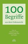 Meier, Dominicus Michael; Kandler-Mayr, Elisabeth & Kandler, Josef. - 100 Begriffe aus dem Ordensrecht.