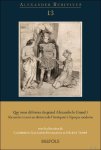 Catherine Gaullier-Bougassas, Hélène Tropé (eds) - Qui nous délivrera du grand Alexandre le Grand ? Alexandre tourné en dérision de l'Antiquité à l'époque moderne