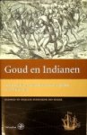 Heijer, H. den - Goud en Indianen