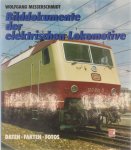Wolfgang Messrschmidt - Bilddokumente der elektrischen Lokomotive