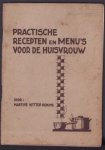 Martine Wittop Koning - Practische recepten en menu's voor de huisvrouw -  (uitgebreide uitgave 78p)