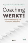 Margreet Steenbrink 150805, Miriam Oude Wolbers 230740 - Coaching werkt! Hoe coaching bijdraagt aan succesvolle organisaties