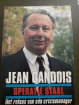 Gandois, Jean - Operatie staal / het relaas van een crisismanager