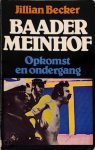 Jillian Becker - Baader Meinhof opkomst en ondergang