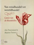 A. Dwarswaard 105331, M. Timmer - Van windhandel tot wereldhandel Canon van de bloembollen Jubileumuitgave 150-jarig bestaan KAVB