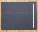 TANJA, JAAP; E.A. - Uniek in meervoud: De dagboeken van Anne Frank in facsimile.