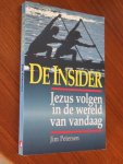 Petersen, Jim - DE INSIDER. Jezus volgen in de wereld van vandaag.