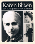 Lasson, Frans en Clara Selborn - KAREN BLIXEN...Een schrijversleven in beeld.