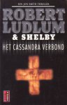 Ludlum, Robert / Shelby - Het Cassandra verbond
