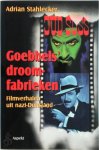 A. Stahlecker 66422, Adrian Stahlecker 66422 - Goebbels' droomfabrieken filmverhalen uit nazi-Duitsland