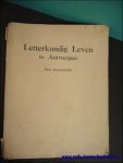 collectief - LETTERKUNDIG LEVEN TE ANTWERPEN. EEN PRENTENBOEK.