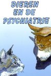 Deviant - Dieren en de psychiatrie