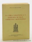Alvarez Pellitero, Ana M.a. - La obra linguistica y literaria de Fray Ambrosio Montesino.