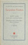 Kerdijk, F. - Sint Jan voor de Latijnse poort. Schutspatroon der schrijvers, drukkers, binders, uitgevers en boekverkopers.