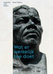 René Weijers - Wat er werkelijk toe doet
