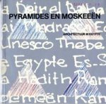  - Pyramides en moskeeen