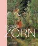 ZORN -  Bertsch, Markus & Ybarra Satrustegui et al: - Anders Zorn. Schwedens Superstar. (Catlogue Mapfre / Hamburger Kunsthalle).
