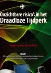 HUFFELEN, K. van  & HUFFELEN, C. van - Onzichtbare risico's in het Draadloze Tijdperk