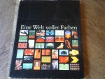 Herberts Kurt/ KULKIES Klaus (TEXT) - Eine Welt voller Farben. Das Phänomen der Oberfläche