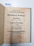 Heinrich Ludwig Brönner: - Mit hoher Genehmigung Eines hochwürdigen ev.luth. Consistoriums zeigt die oeffentlichen Prüfungen des Gymnasiums am 31. August und 1.-2.September und die Progressionsfeierlichkeit am 5. September ehrerbietigst und ergebenst an Johann Theodor V...