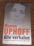 Manon Uphoff - Alle Verhalen Goedkope Editie