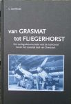 Cornelissen, C. - Van grasmat tot fliegerhorst, ontstaan en oorlogsgeschiedenis vliegbasisTwente e.o. in 2e WO