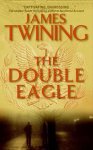 James Twining - The Double Eagle