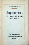 Victor Segalen - Equipée Voyage au pays du réel Victor Segalen - Equipée Voyage au pays du réel
