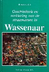 Robert van Lit. - Geschiedenis en verklaring van de straatnamen in Wasssenaar.