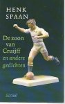 Spaan, Henk - De zoon van Cruijff en andere gedichten