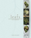 Carola de Kanter - Leafs: vegetarische seizoensrecepten uit de moestuin