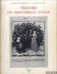 Cain, Julien (Préface) - Trésors des bibliothèques d'Italie IVe-XVIe siècles