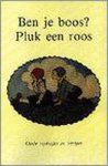 Bert Witte - Ben je boos? Pluk een roos