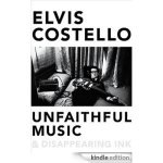 Elvis Costello 119041 - Unfaithful music and disappearing ink