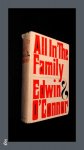 O'Connor, Edwin - All in the family O'Connor, Edwin - All in the family