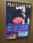 Santegoeds, Evert - Het lef van de Hollandse Kennedy. Professor Pim