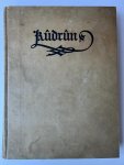 [N.N.] - German poetry 1911 | Kudrun [Monumentausgabe], München, Hyperion-Verlag Hans Weber, 1911, 345 pp. Printed by Joh. Echede in 1507 numbered copies.