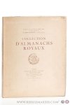 (Catalogue) - Collection d'almanachs royaux. Vente du lundi 25 avril 1927 (Hotel Drouot), Me André Desvougues, commissaire-priseur