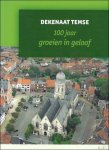 Rita van Meir ; coll. - Dekenaat Temse : 100 jaar groeien in geloof