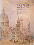 HAAN, HILDE EN IDS HAAGSMA. - Architecten als rivalen. Tweehonderd jaar architectuurprijsvragen.