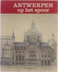 Marius Broos - Antwerpen op het spoor