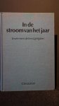 Boogert, Arie & Udo de Haes, Maarten, - In de stroom van het jaar. Leven met de feestgetijden.