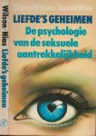 Wilson Glenn; David Nias.Vertaald door C.E. van Amerongen-van Straten. Illustraties Rick Cuff  Omslag Moore - Morris - Liefde s Geheimen De Psychologie van de seksuele Aantrekkelijkheid.
